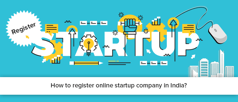 How to register a startup company in India?