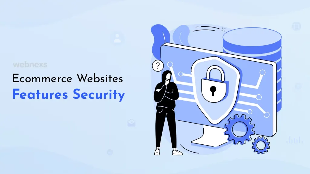 Ecommerce Websites Features Security Webnexs