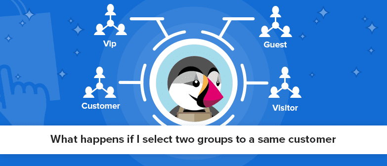 What happens if I select two groups to a same customer?