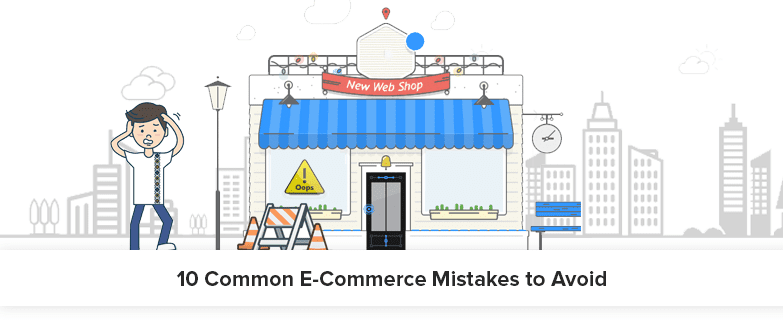 10 common mistakes to avoid while building an eCommerce website