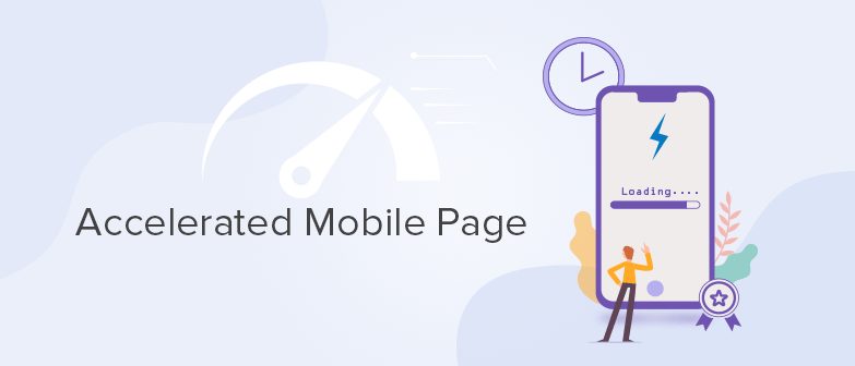 What is AMP(Accelerated Mobile Page) and Advantages of AMP?