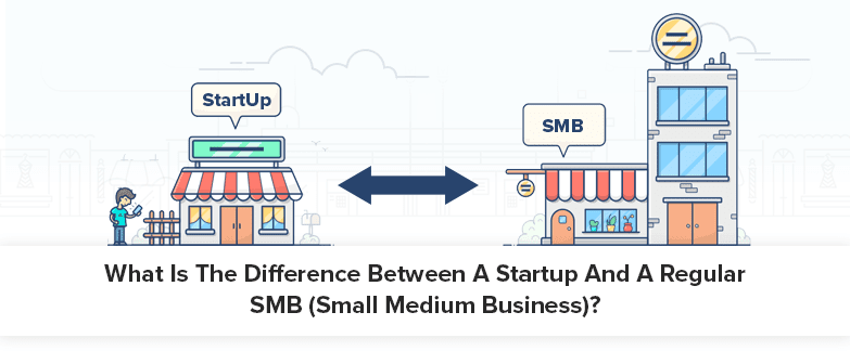 Startup Vs Small Business SMB: What’s The Difference