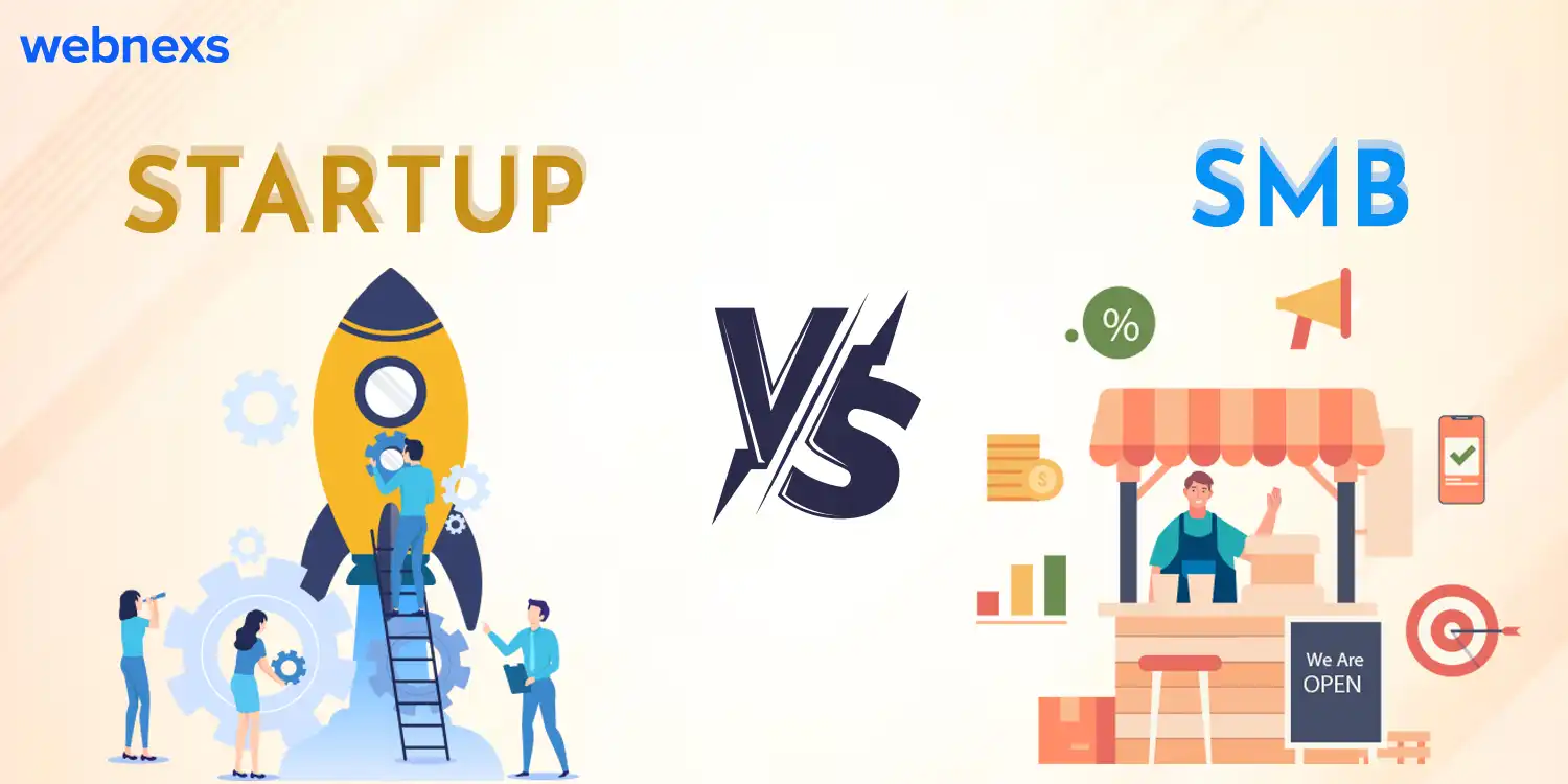 Regular Startup Vs Small Business (SMB): Differences To Know Webnexs