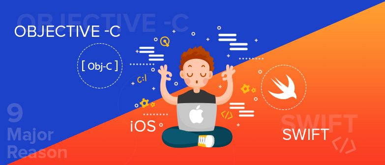 9 Major Reason to choose Swift over Objective C