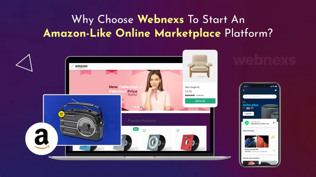 Why Choose Webnexs to start an Amazon-like online marketplace platform Webnexs