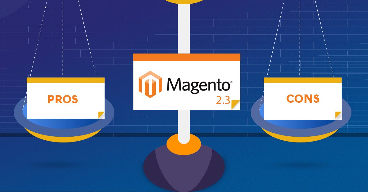 Magento 2 Migration: The pros and cons of migrating to Magento 2