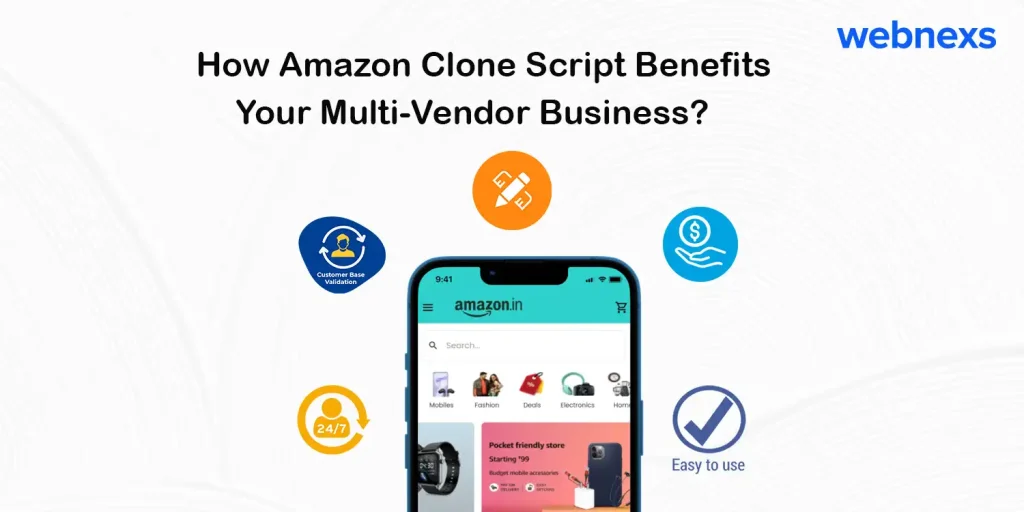 How Amazon Clone Script Benefits Your Multi-Vendor Business?