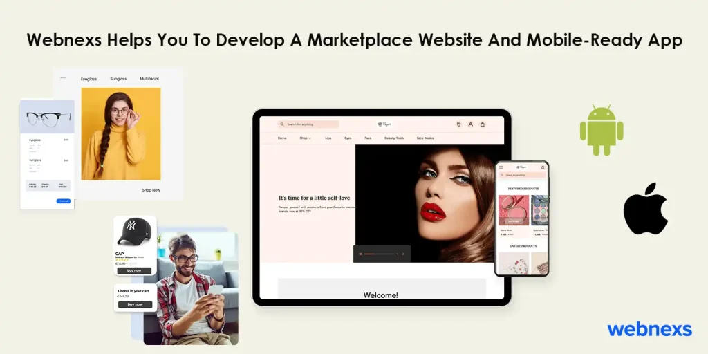 Webnexs Helps You To Develop A Marketplace Website And Mobile-Ready App