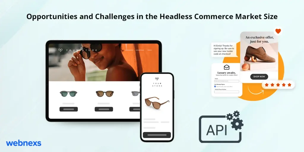 Opportunities and Challenges in the Headless Commerce Market Size