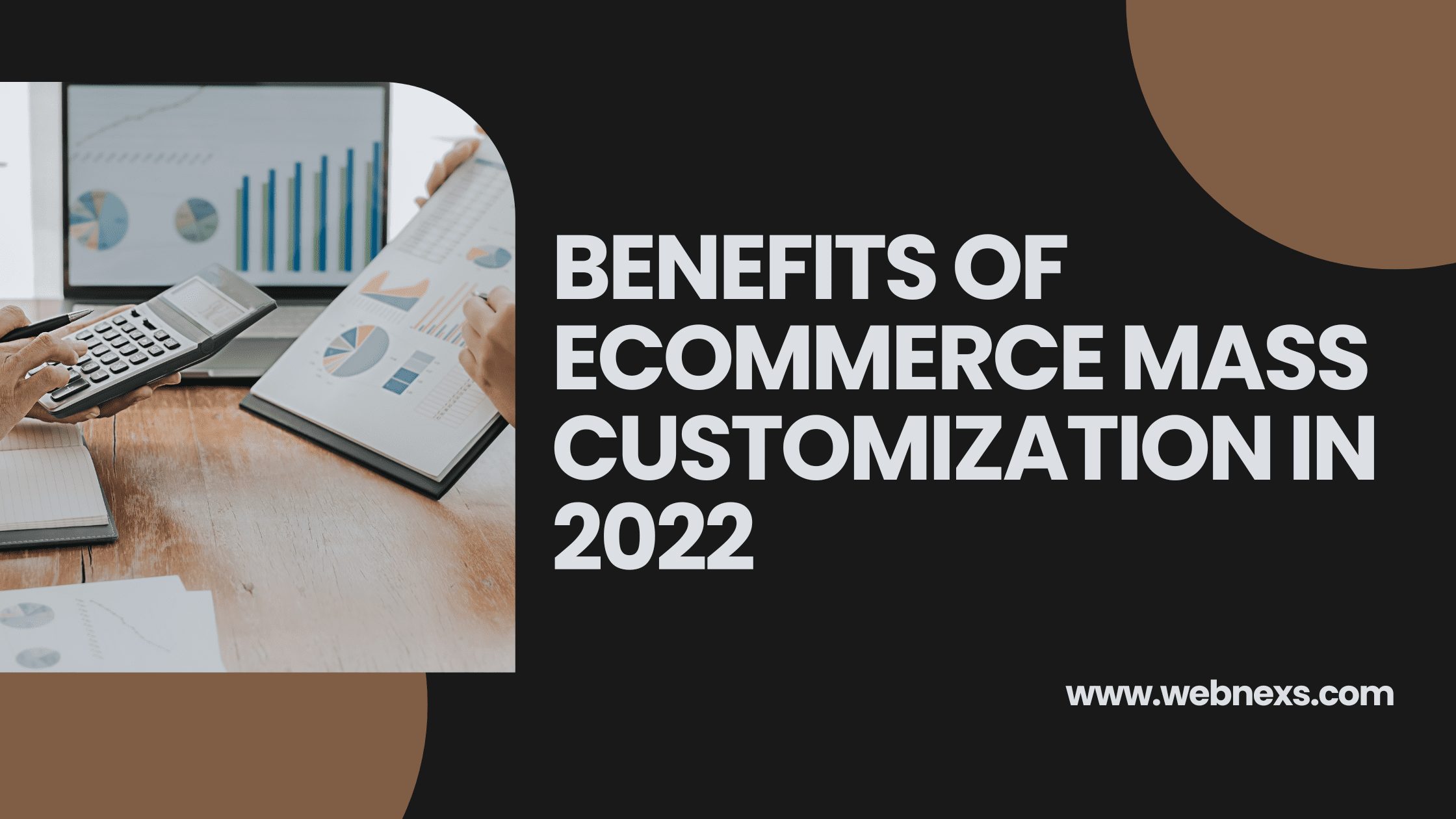 Top 5 Benefits Of Ecommerce Mass Customization In 2022