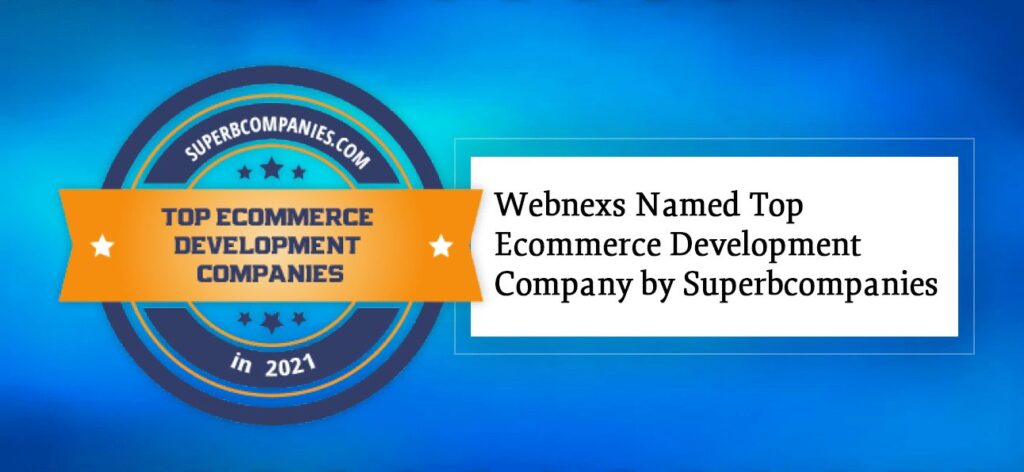 Webnexs LLC - Listed Among Top Ecommerce Development Companies by Superbcompanies