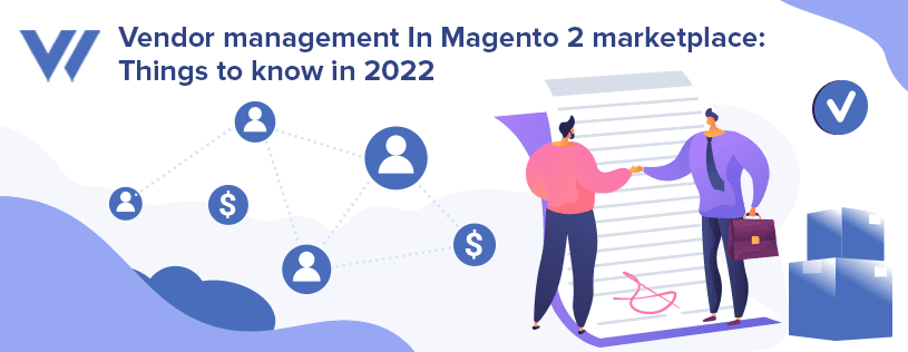 Vendor management In Magento 2 marketplace