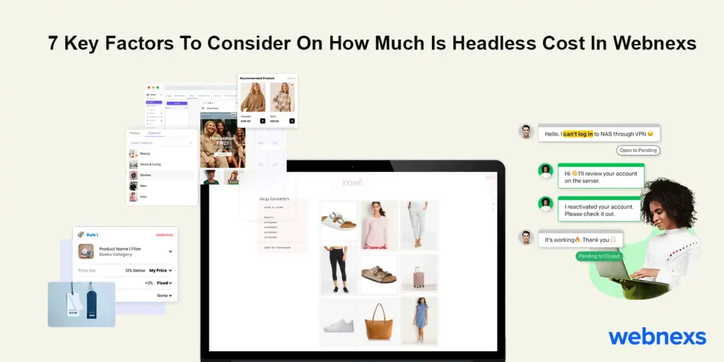 7 Key Factors To Consider On How Much Is Headless Cost In Webnexs