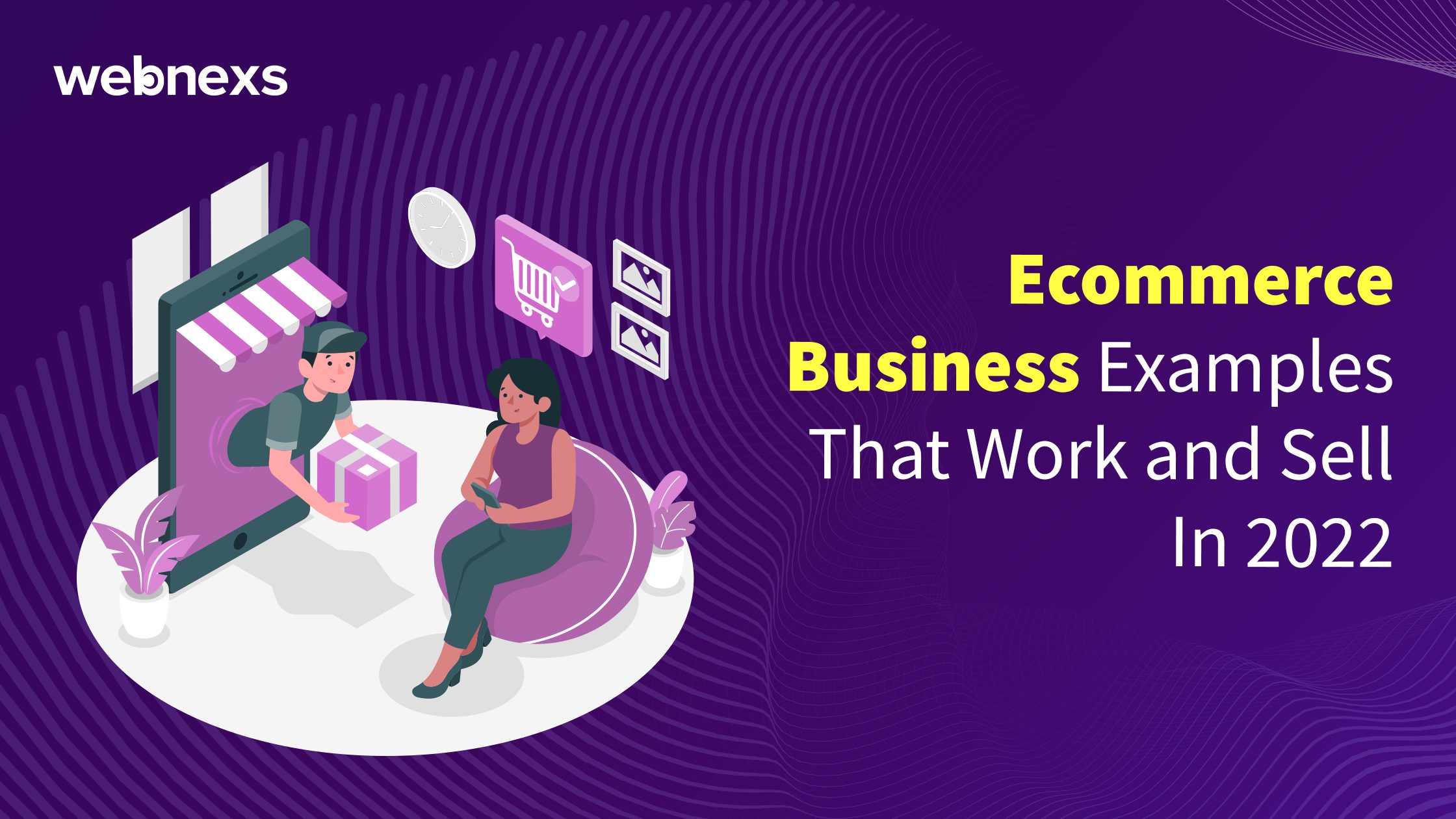 Ecommerce Business Examples That Work and Sell In 2022
