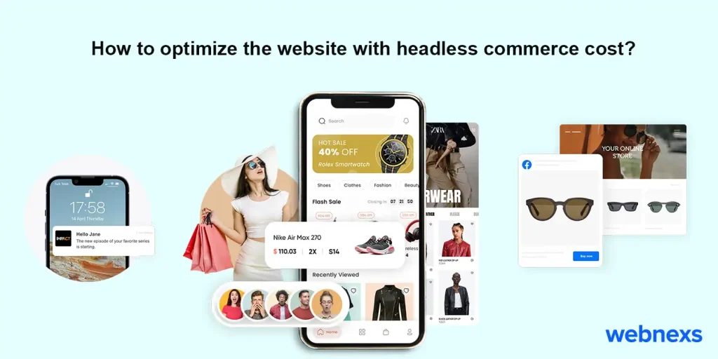 How to optimize the website with headless commerce cost?