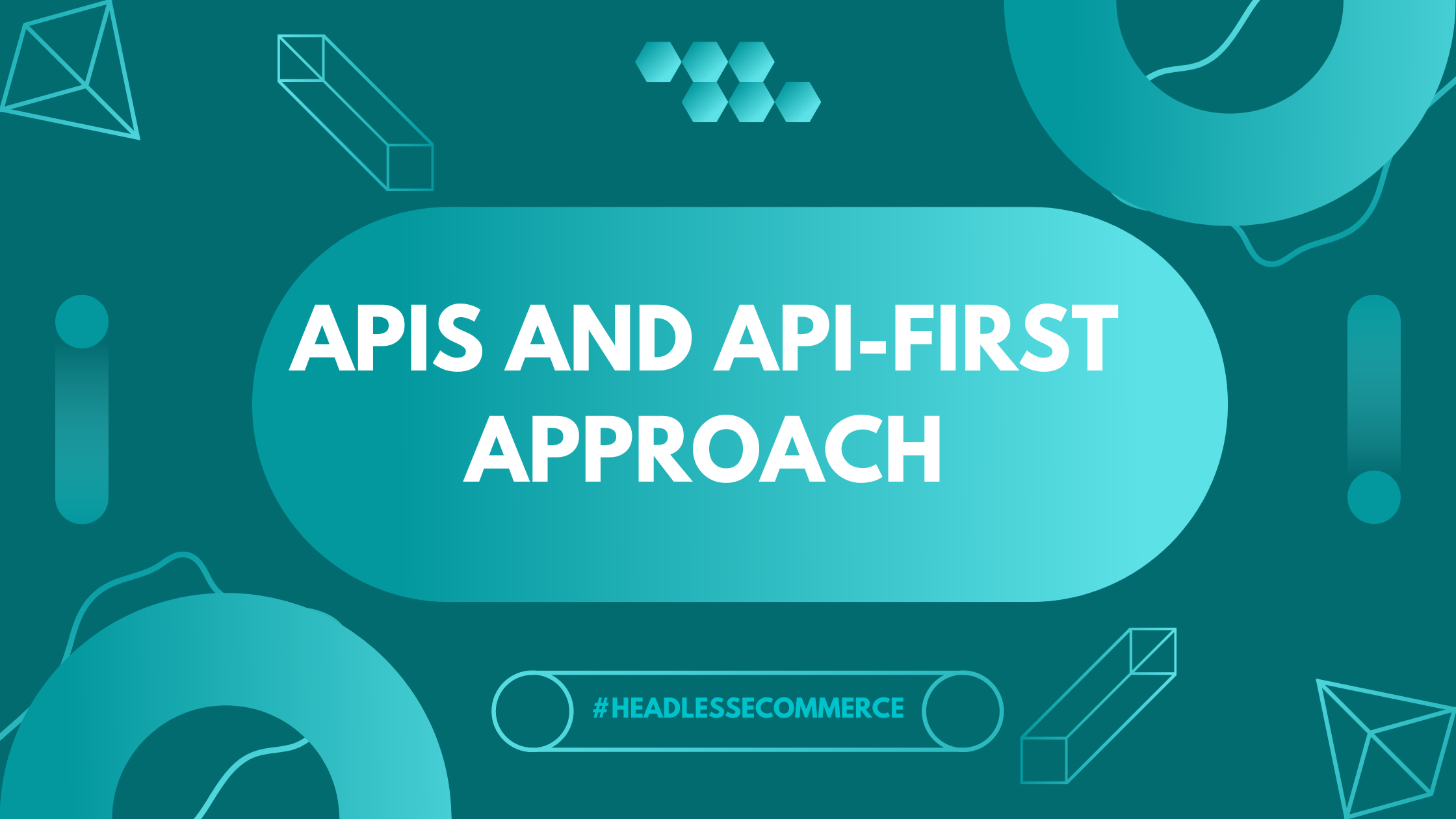 APIs and API First Approach: Importance and Vitality in Development