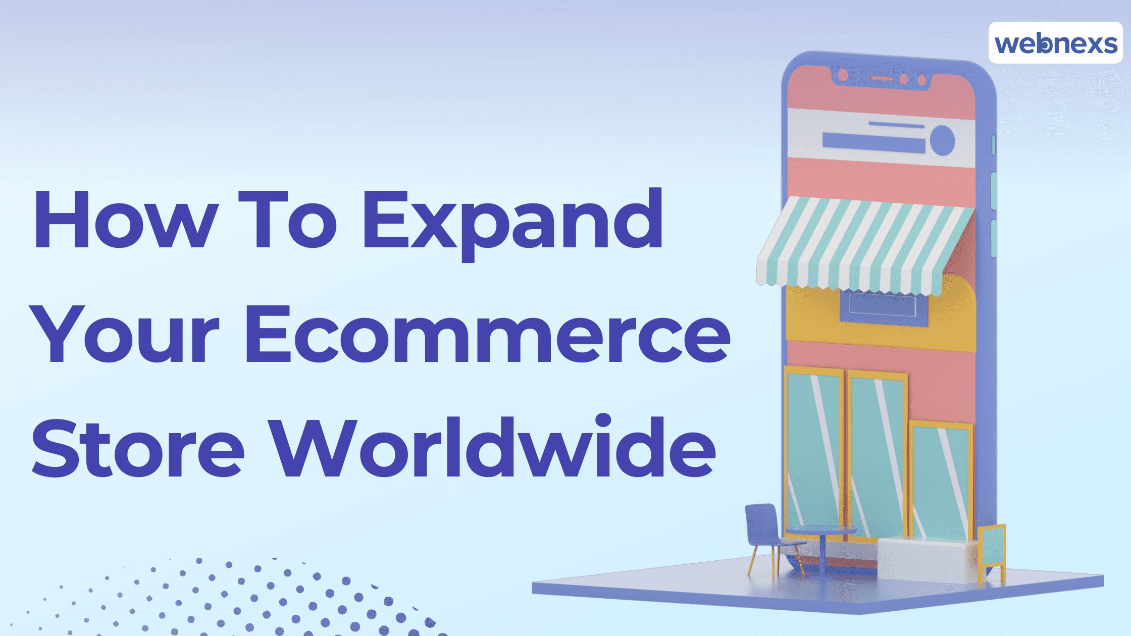 How To Expand Your Ecommerce Store Worldwide