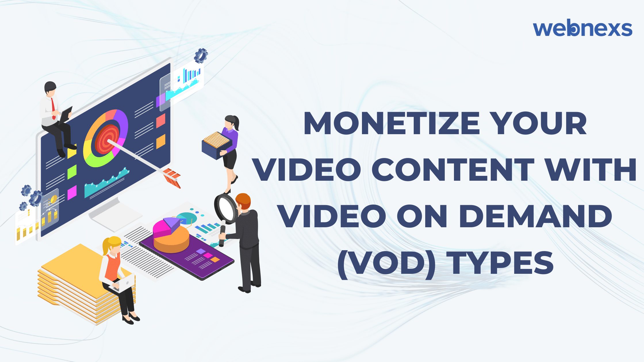 Monetize Your Video Content With Video On Demand (VOD) Types