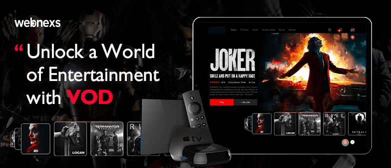 Unlock a World of Entertainment with VOD