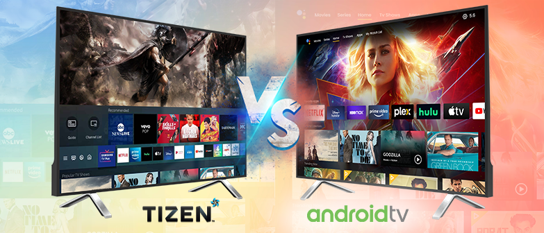 Tizen os vs android tv