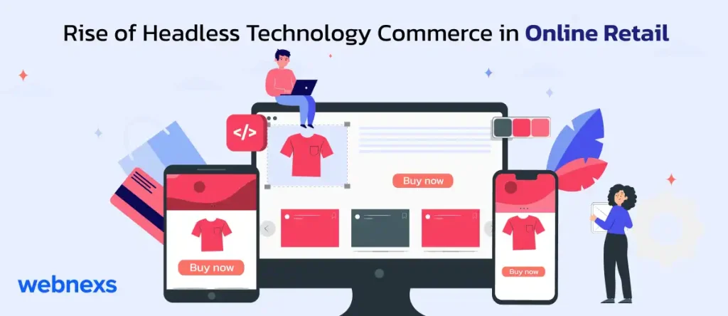 Rise of Headless Technology Commerce in Online Retail