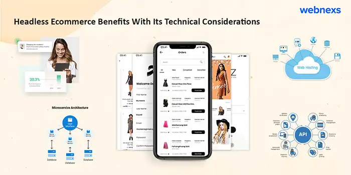Headless Ecommerce Benefits With Its Technical Considerations