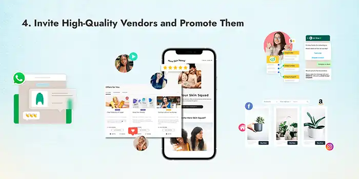 Invite high-quality vendors and promote them