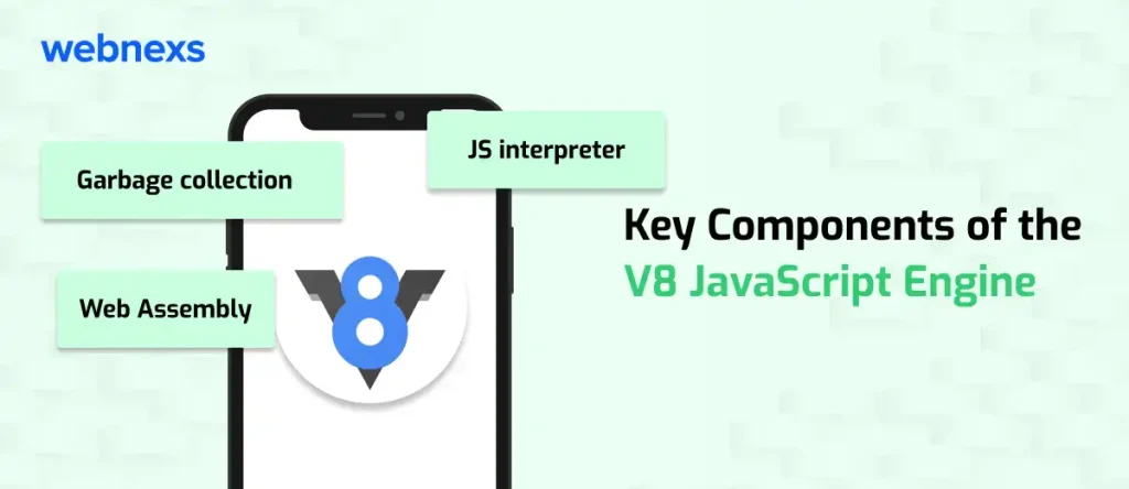 Key Components of the V8 Javascript Engine