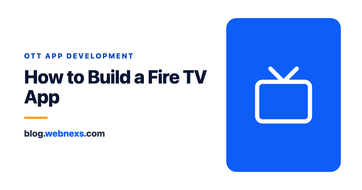 How to Build a Fire TV App