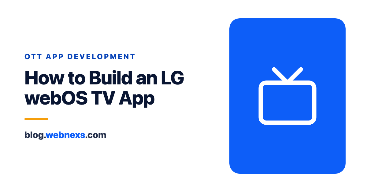 How to Build an LG webOS TV App