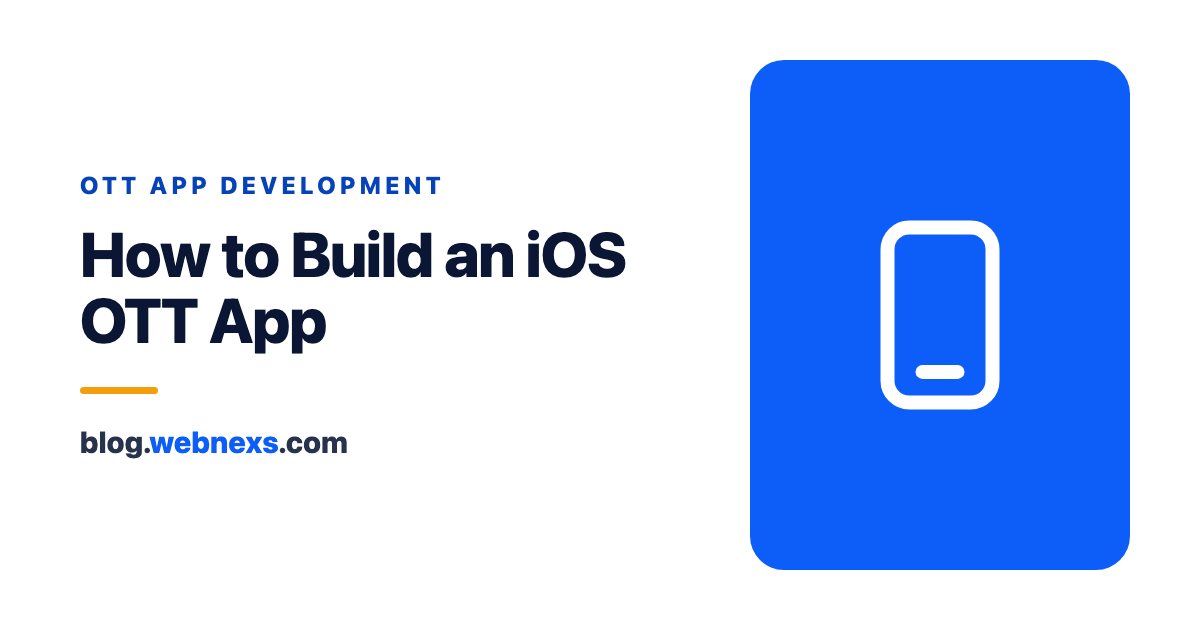 How to Build an iOS OTT App