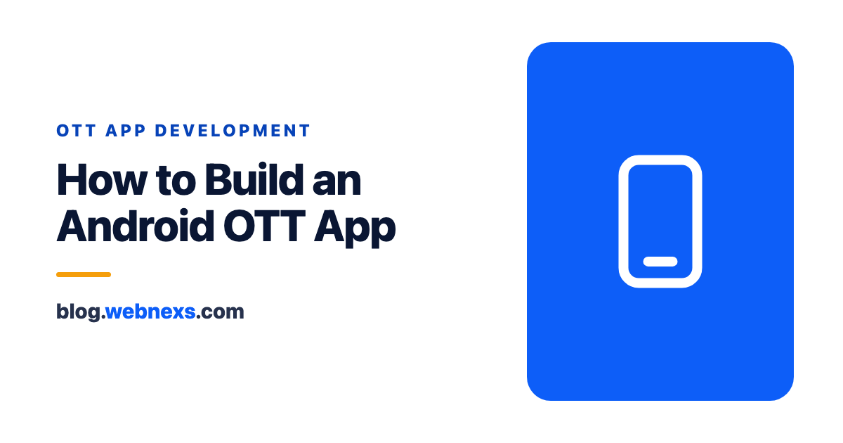 How to Build an Android OTT App